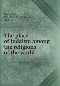 The place of Judaism among the religions of the world