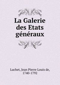 La Galerie des Etats generaux