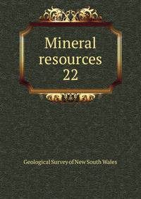 Mineral resources. 22