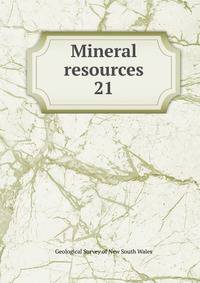 Mineral resources. 21