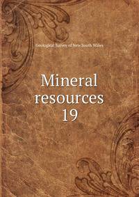 Mineral resources. 19