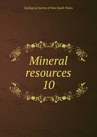 Mineral resources. 10