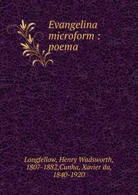 Evangelina microform : poema