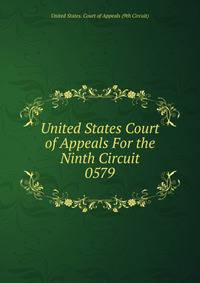 United States Court of Appeals For the Ninth Circuit. 0579