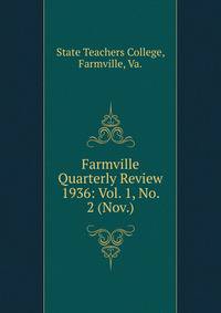 Farmville Quarterly Review. 1936: Vol. 1, No. 2 (Nov.)