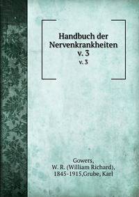 Handbuch der Nervenkrankheiten. v. 3