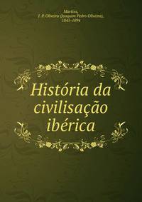 Historia da civilisacao iberica