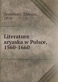 Literature aryaska w Polsce, 1560-1660