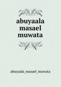 abuyaala masael muwata