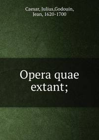 Opera quae extant;