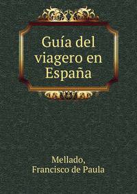 Guia del viagero en Espana