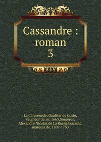Cassandre : roman. 3