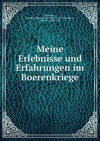Meine Erlebnisse und Erfahrungen im Boerenkriege