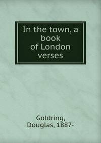 In the town, a book of London verses