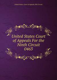United States Court of Appeals For the Ninth Circuit. 0463