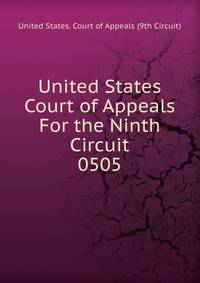 United States Court of Appeals For the Ninth Circuit. 0505