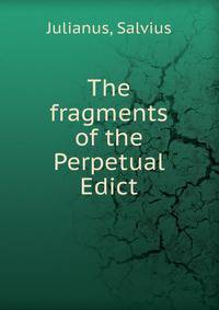 The fragments of the Perpetual Edict