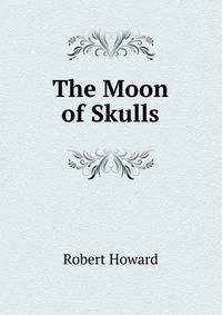 The Moon of Skulls