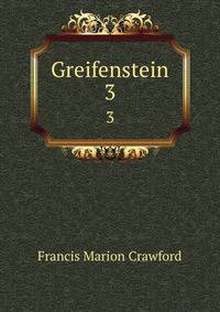 Greifenstein. Volume 3