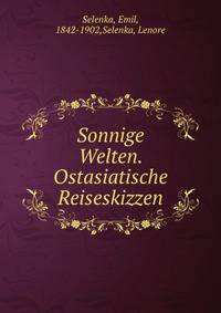 Sonnige Welten. Ostasiatische Reiseskizzen