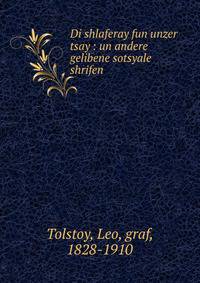 Di shlaferay fun unzer tsay : un andere gelibene sotsyale shrifen