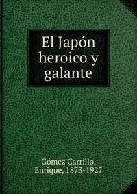 El Japon heroico y galante