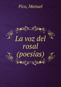 La voz del rosal (poesias)