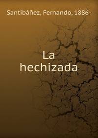 La hechizada
