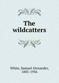 The wildcatters