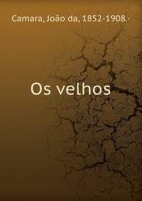 Os velhos