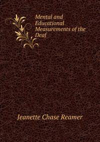 Mental and Educational Measurements of the Deaf