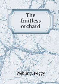 The fruitless orchard