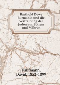 Barthold Dowe Burmania und die Vertreibung der Juden aus Bohem und Mahren