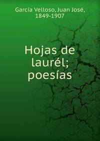 Hojas de laur?l; poes?as