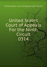 United States Court of Appeals For the Ninth Circuit. 0314