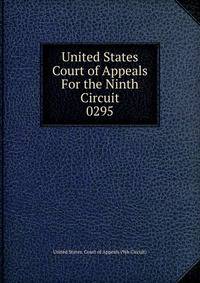 United States Court of Appeals For the Ninth Circuit. 0295