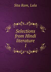 Selections from Hindi literature. 1