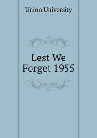 Lest We Forget 1955