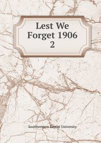 Lest We Forget 1906. 2