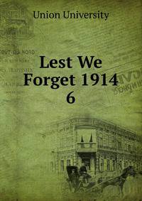 Lest We Forget 1914. 6