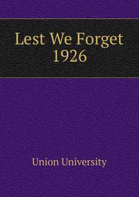 Lest We Forget 1926