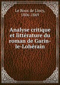 Analyse critique et litterature du roman de Garin-le-Loherain