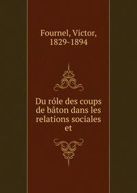 Du role des coups de baton dans les relations sociales et