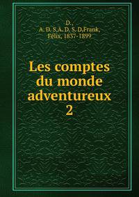 Les comptes du monde adventureux. 2