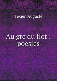 Au gre du flot : poesies