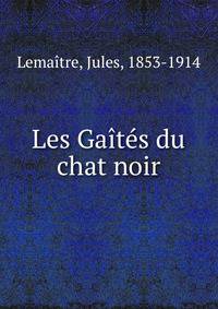 Les Gaites du chat noir