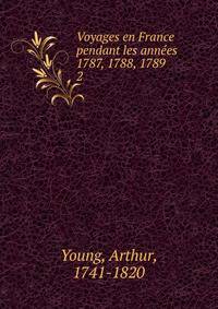 summary of arthur young travels in france summary of arthur young travels in france