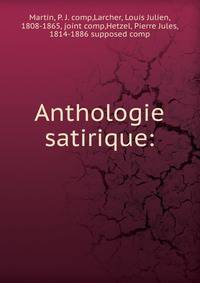 Anthologie satirique: