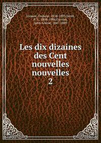 Les dix dizaines des Cent nouvelles nouvelles. 2