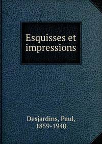 Esquisses et impressions